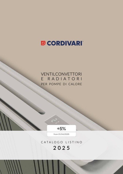 Cordivari - Listino prezzi VENTILCONVETTORI E RADIATORI PER POMPE DI CALORE