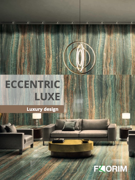 Florim Luxury - Catalogo Eccentric Luxe